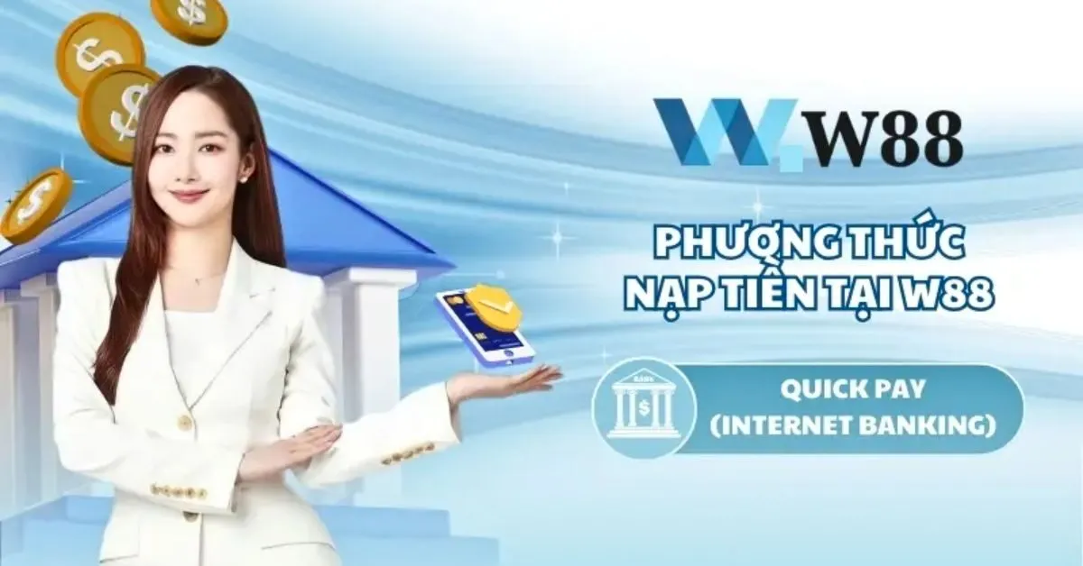 Hướng dẫn nạp tiền W88 