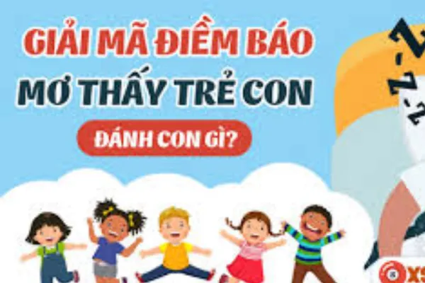 Nằm mơ thấy em bé gái đánh số gì? 