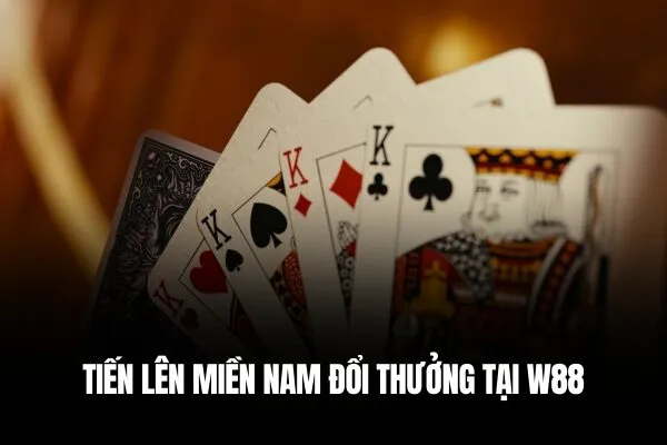 Đổi thưởng Tiến lên miền Nam W88 Tiến lên miền Nam đổi thưởng Game bài quốc dân tại W88