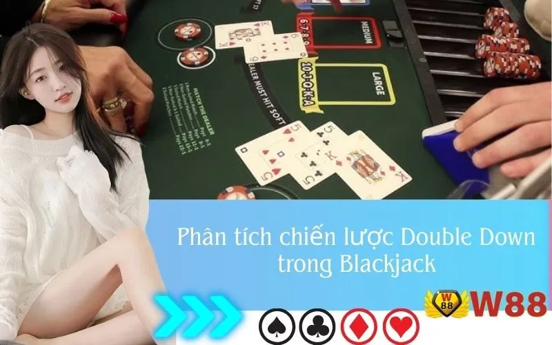 Phân tích chiến lược Double Down trong Blackjack